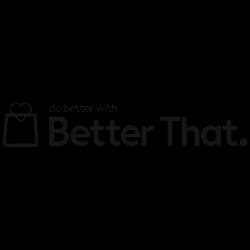 Better That