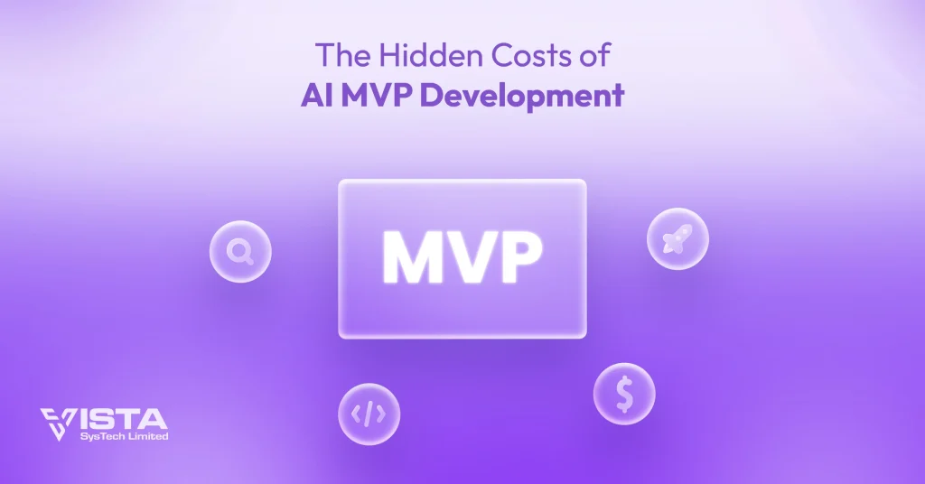 The Hidden Costs of AI MVP Development