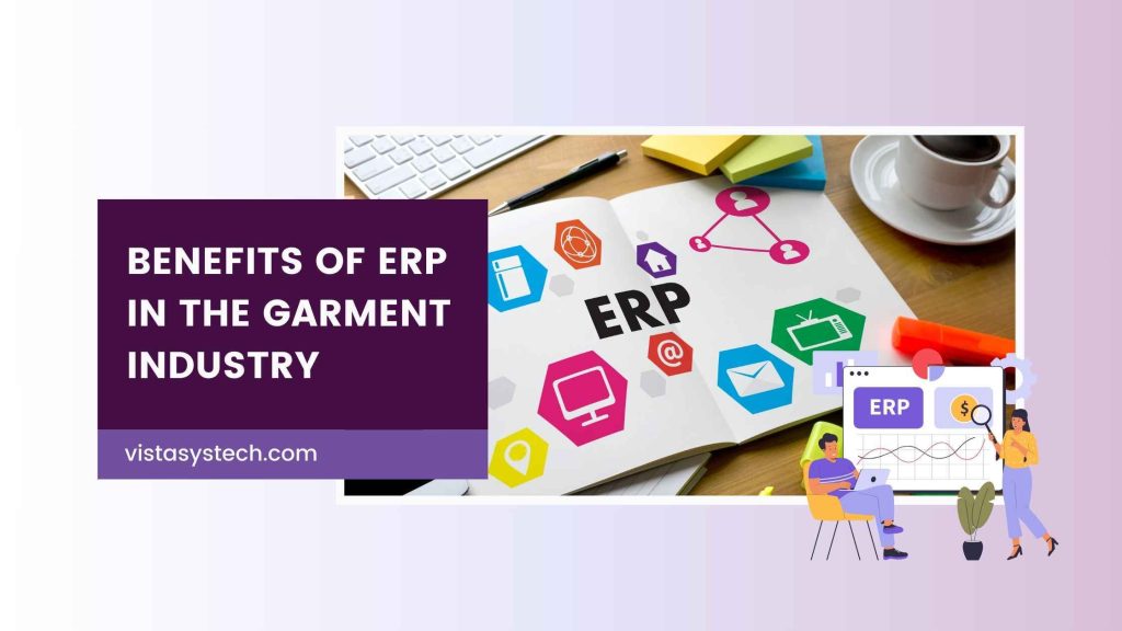 Benefits of ERP in the Garment Industry: ERP Advantages and Disadvantages