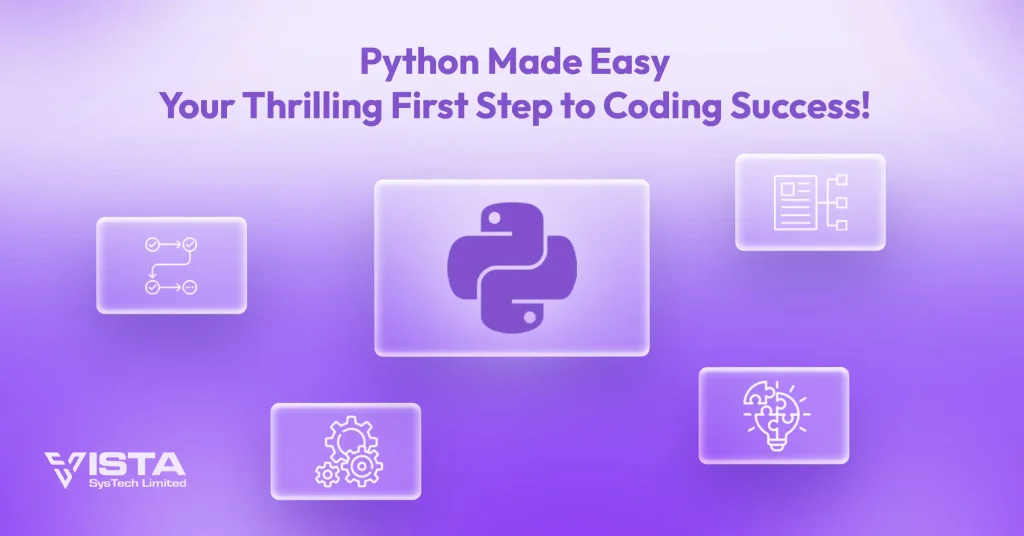 Python Made Easy Your Thrilling First Step to Coding Success